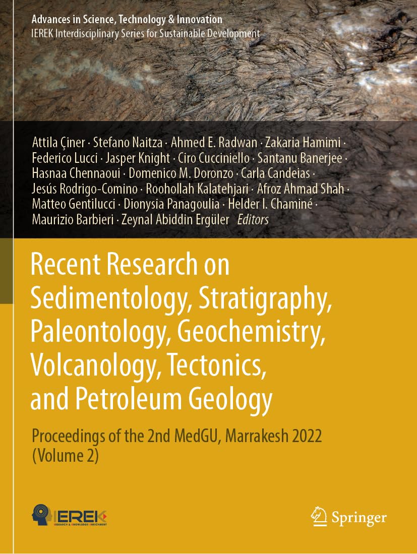 Recent Research on Sedimentology, Stratigraphy, Paleontology, Geochemistry, Volcanology, Tectonics, and Petroleum Geology: Proceedings of the 2nd ... in Science, Technology & Innovation)