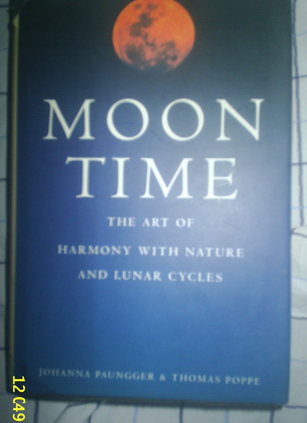 Moon time: The art of harmony with nature & lunar cycles