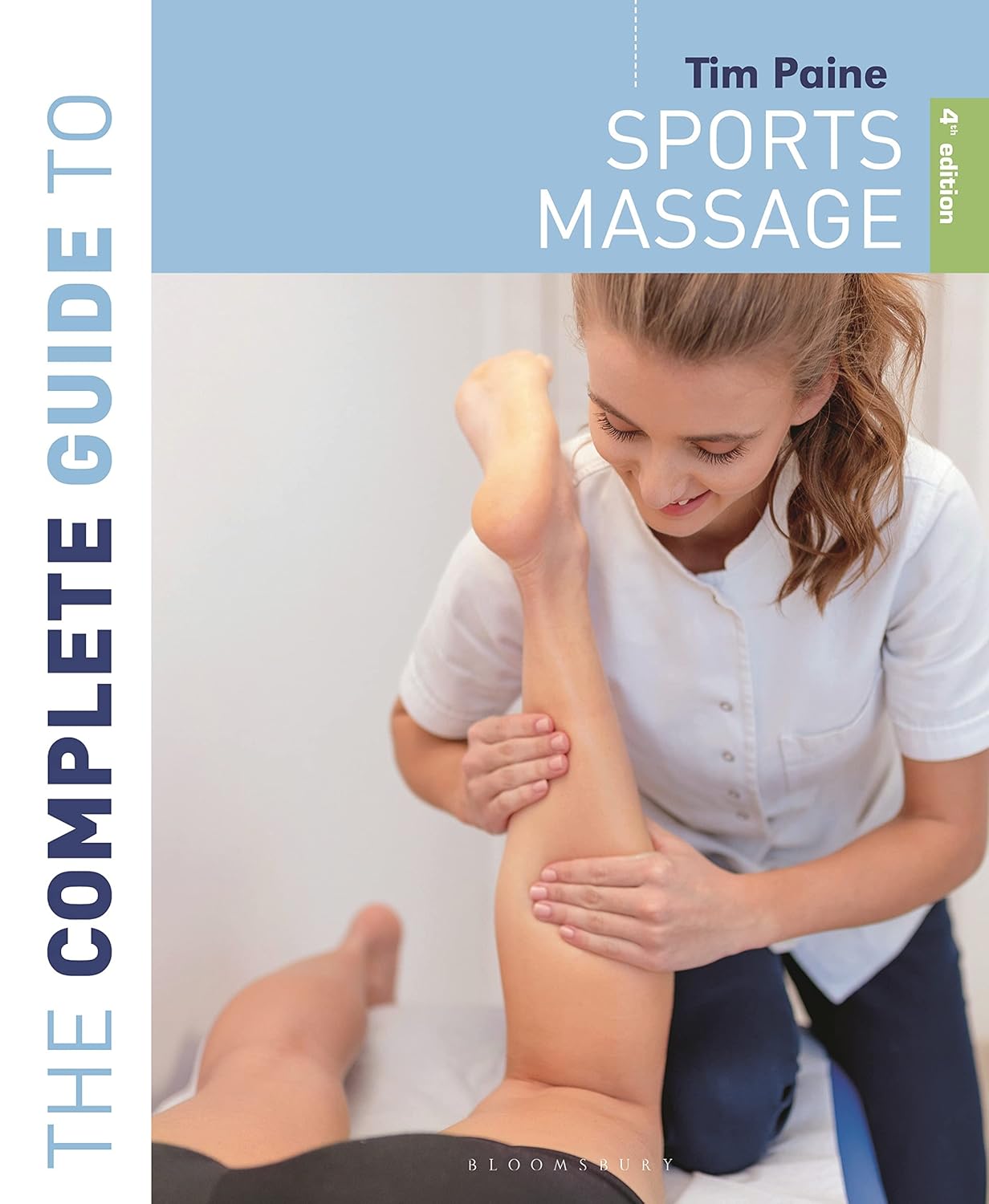 The Complete Guide to Sports Massage 4th edition (Complete Guides)