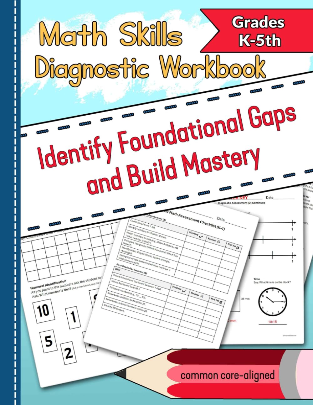 Math Skills Diagnostic Workbook for Grades K–5, Identify Foundational Gaps and Build Mastery
