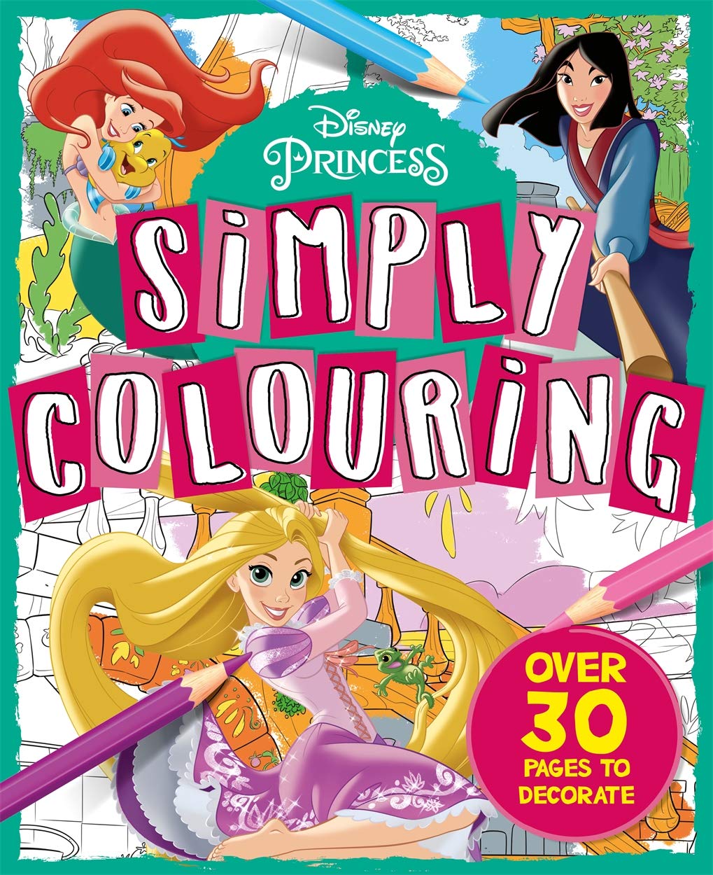 Disney Princess: Simply Colouring (Over 30 pages to colour in)