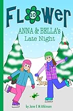 ANNA & BELLA's Late Night (Fun in Flower)