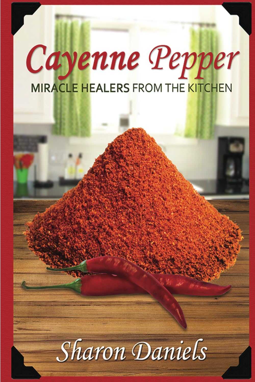 Cayenne Pepper Cures