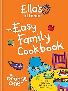 Ella's Kitchen: The Easy Family Cookbook