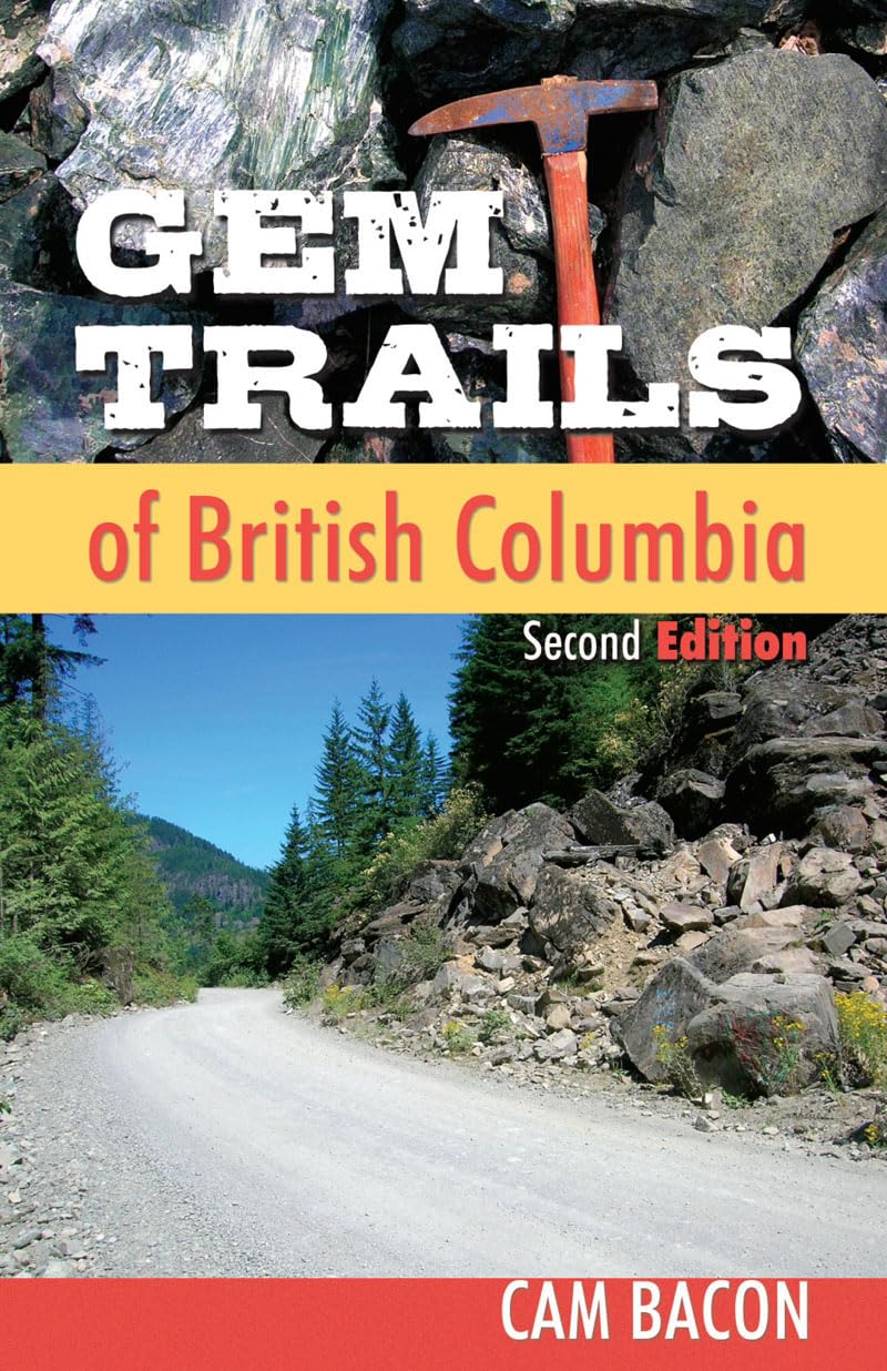 Gem Trails of British Columbia: Second Edition