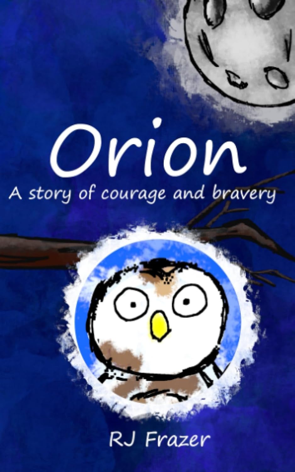 Orion: A story of courage and bravery (Frazer's Fables)