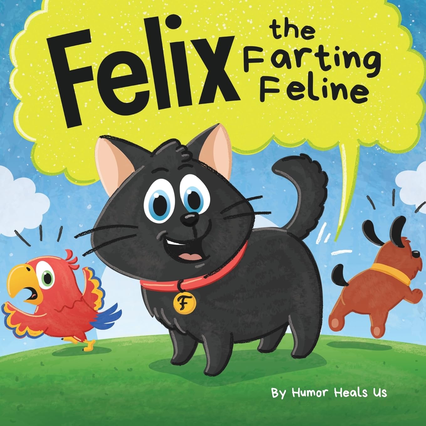 Felix the Farting Feline: A Funny Rhyming, Early Reader Story For Kids and Adults About a Cat Who Farts (Farting Adventures)