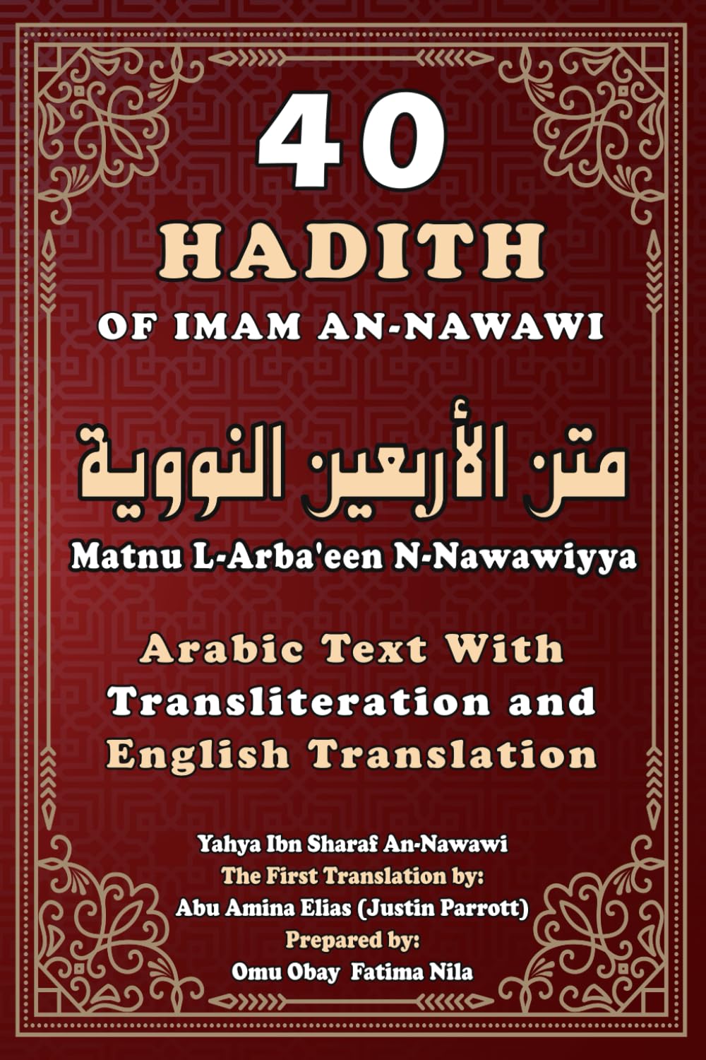 40 Hadith of Imam An-Nawawi: Arabic Text With Transliteration and English Translation