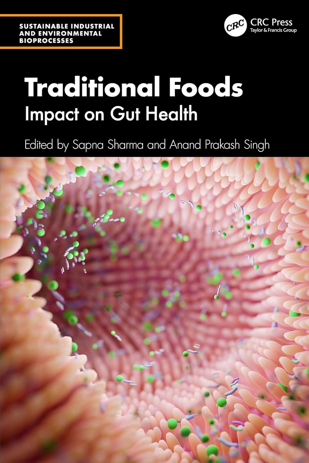 Traditional Foods (Sustainable Industrial and Environmental Bioprocesses)