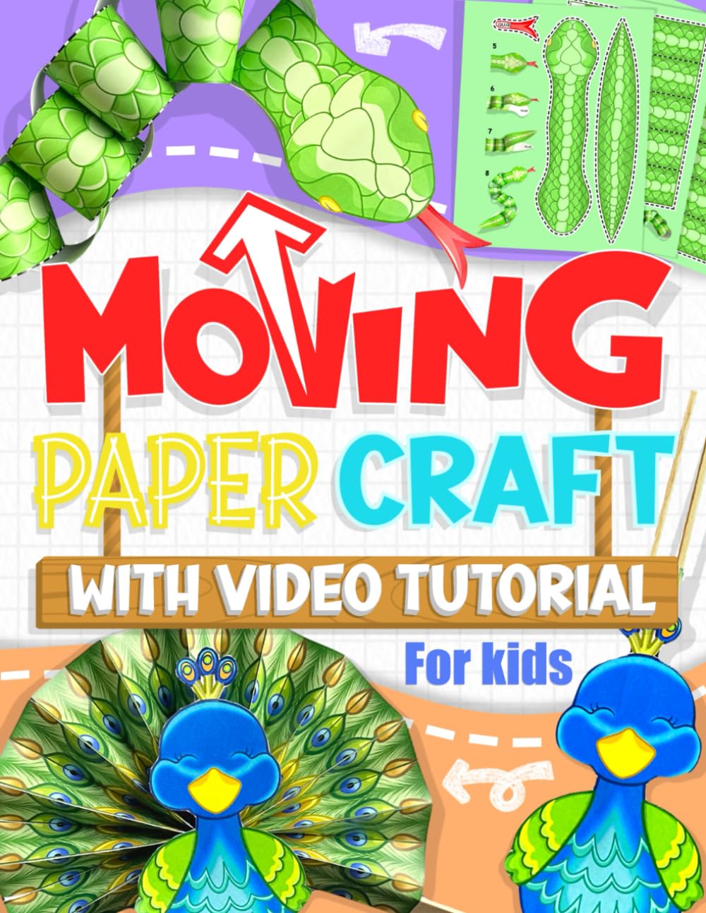 Moving Paper Craft With Tutorial For Kids: Easy-to-Make Projects for Fun and Learning (Paper Crafts)