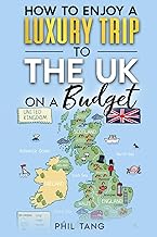Great Britain Travel Guide: Enjoy a $10,000 Trip to Great Britain for under a $1,000 (TRAVEL BOOKS 2025)