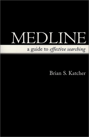Medline: A Guide to Effective Searching