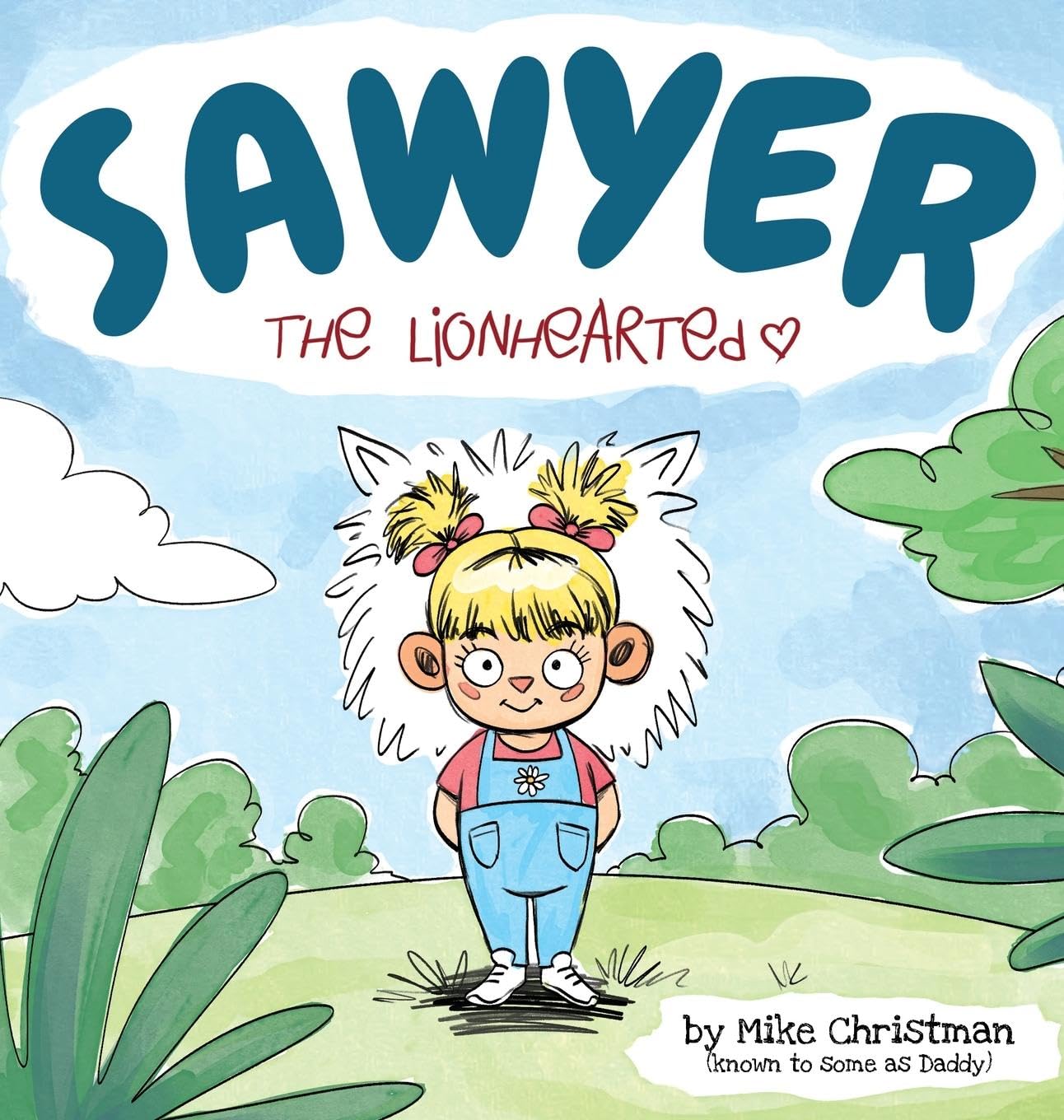 Sawyer the Lionhearted