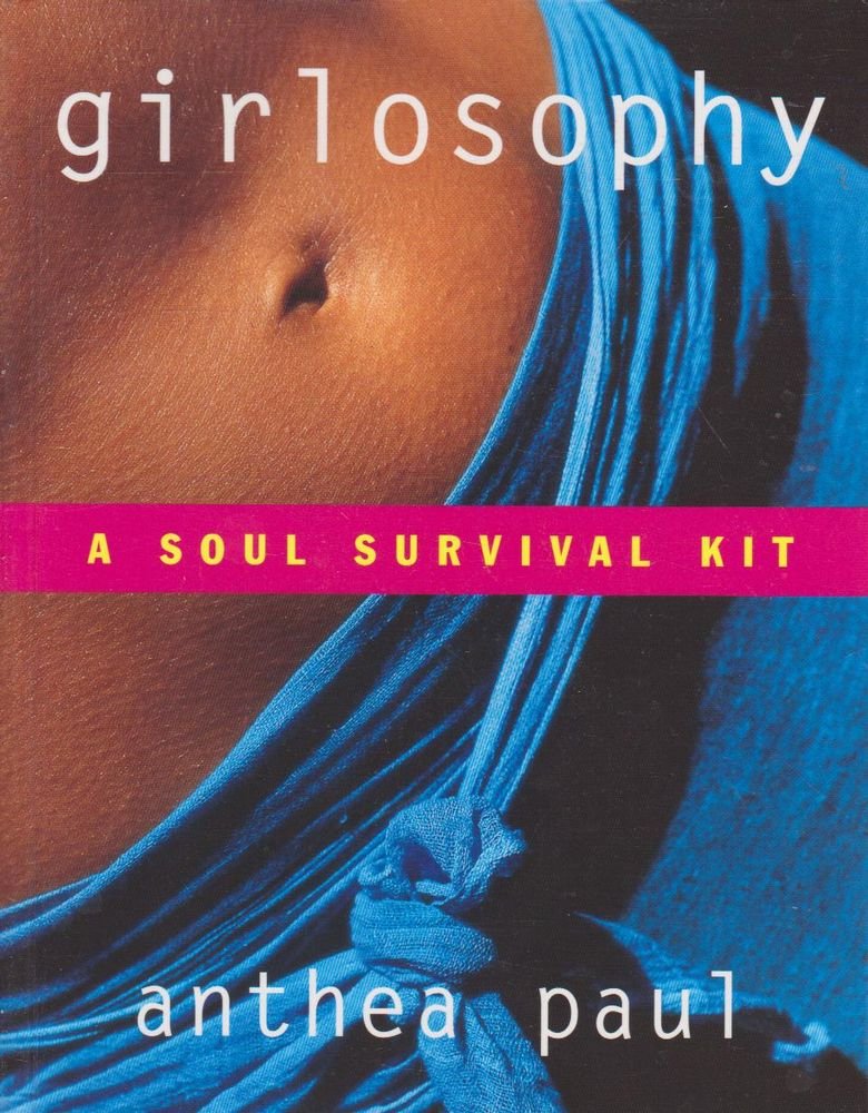 Girlosophy: A Soul Survival Kit (Girlosophy series)