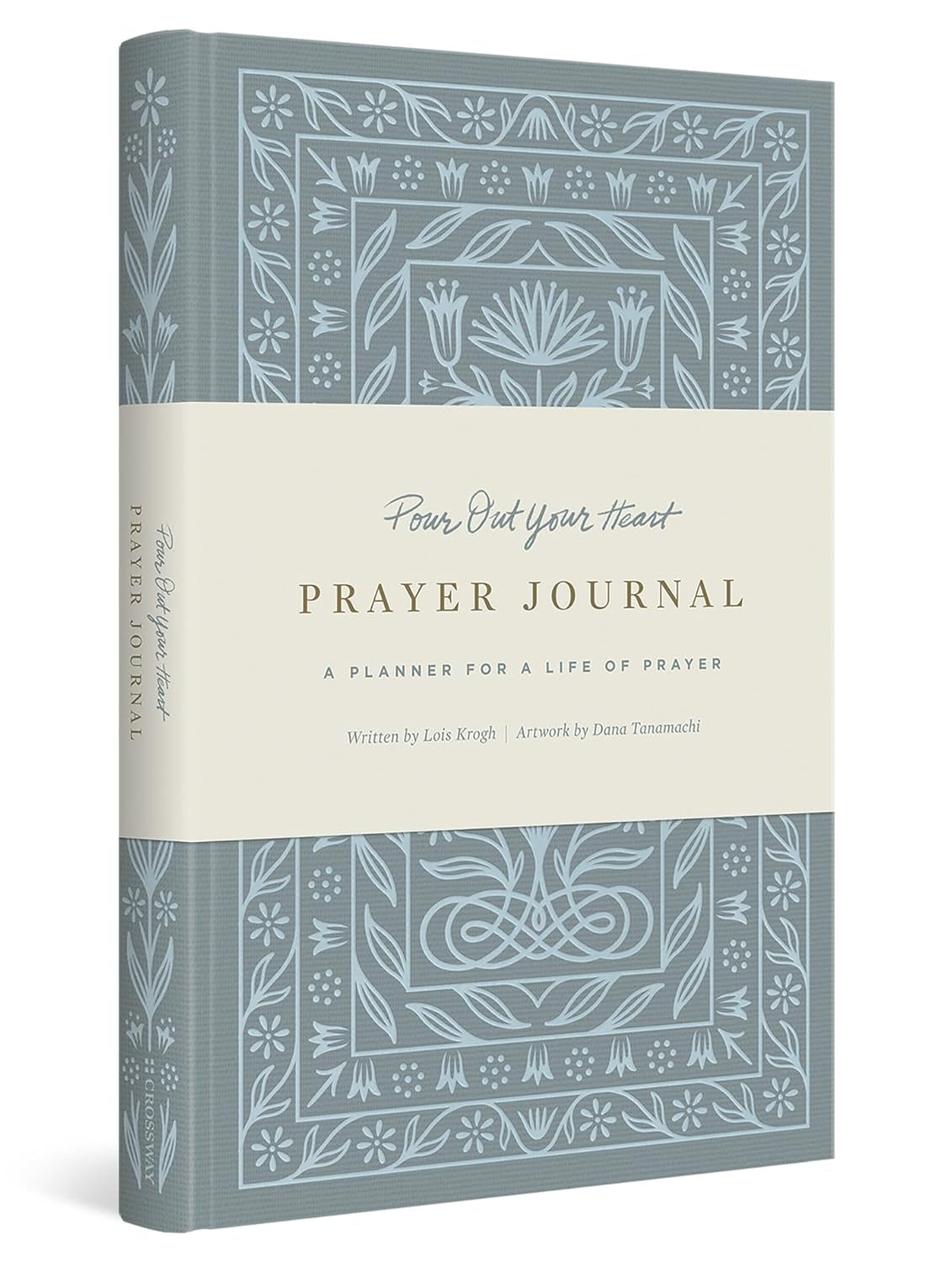 Pour Out Your Heart Prayer Journal: A Planner for a Life of Prayer (Cloth over Board)