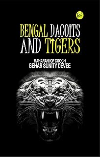 Bengal Dacoits and Tigers