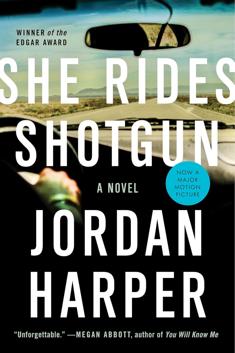 She Rides Shotgun: An Edgar Award Winner - Soon to be a Major Motion Picture Starring Taron Egerton