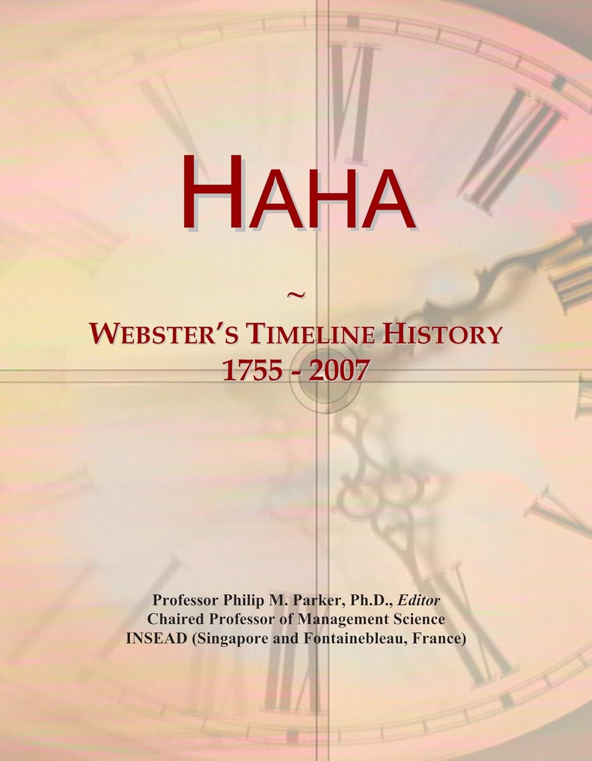 Haha: Webster's Timeline History, 1755 - 2007