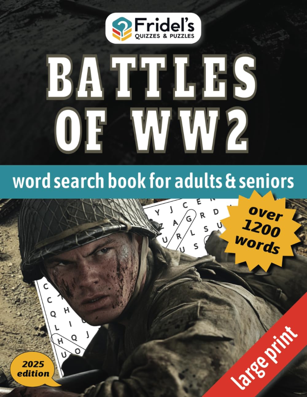 Battles of World War 2: Premium Large Print Word Search featuring WW2 Battles, Commanders, Tactics, and History and More | 8.5x11 inches, 330 Pages | ... Vacations, Birthdays, Holidays, and Free Time
