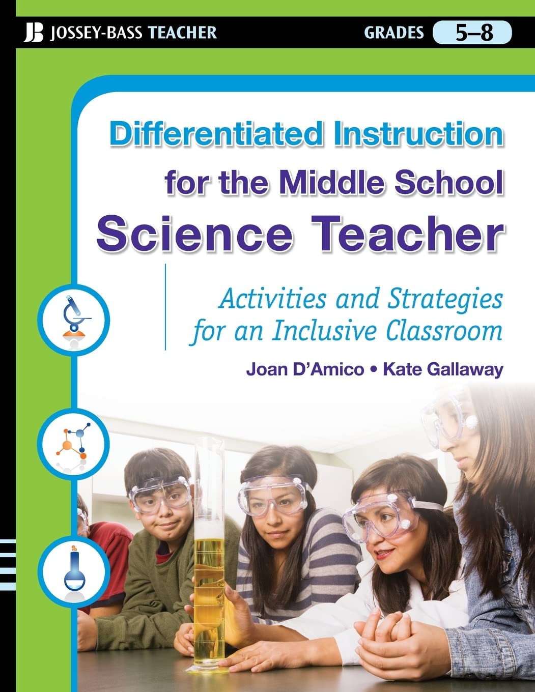 Differentiated Instruction for the Middle School Science Teacher: Activities and Strategies for an Inclusive Classroom