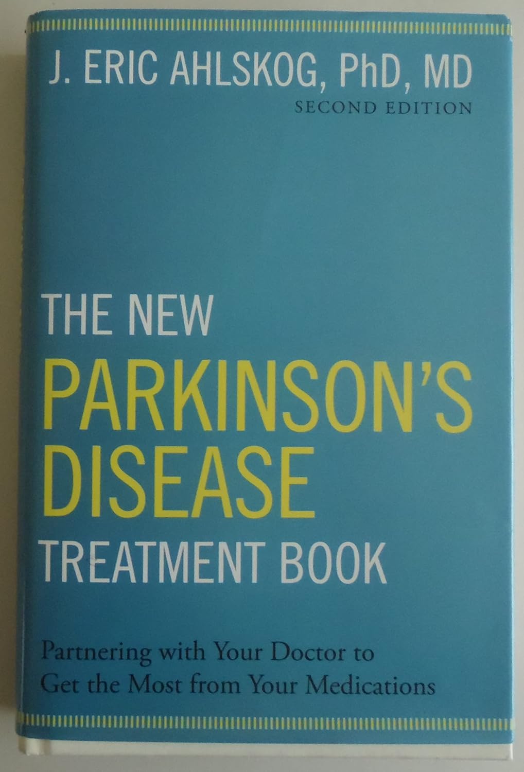 The New Parkinson's Disease Treatment Book: Partnering with Your Doctor To Get the Most from Your Medications