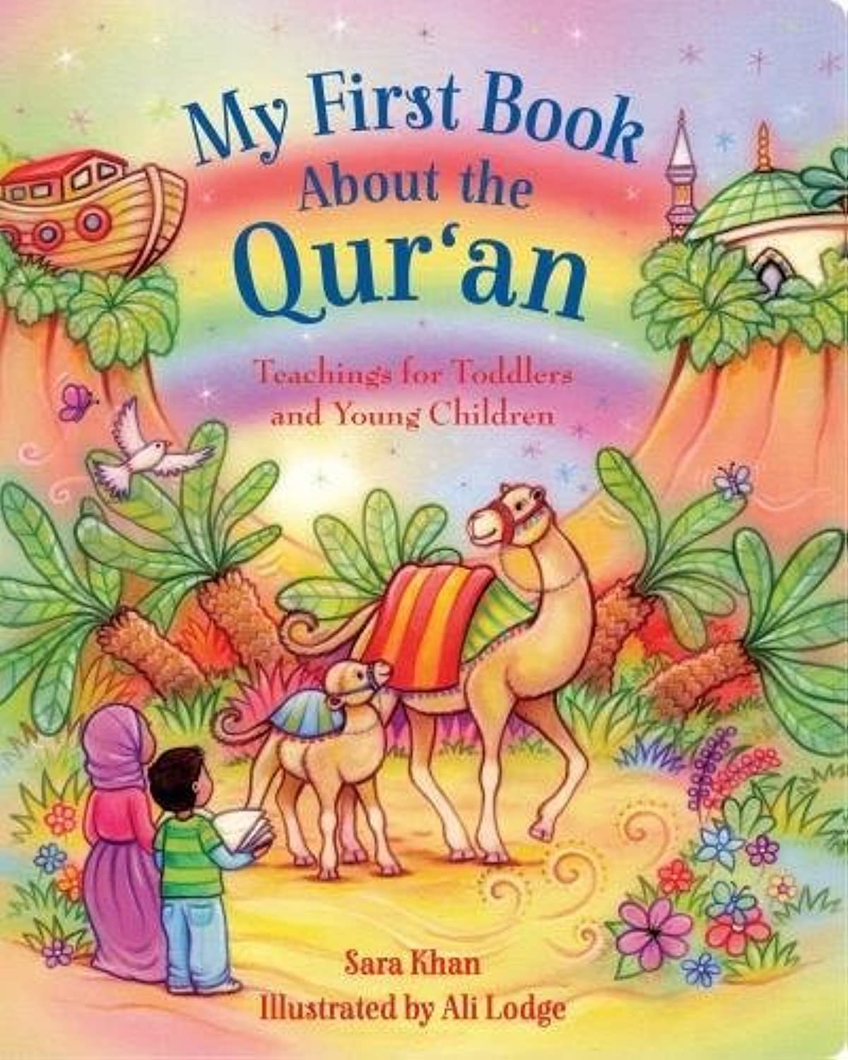 My First Book about the Qur'an: Teachings for Toddlers and Young Children (My First Book Series)