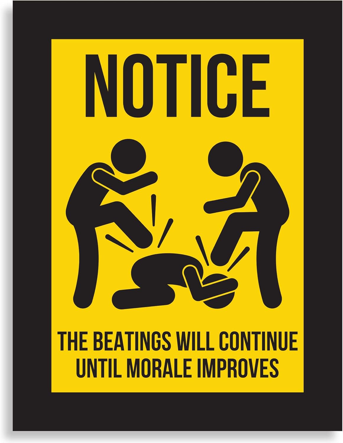 Easy Remove, Hilarious 3x4 in Magnet. Notice The Beatings Will Continue Until Morale Improves. Funny Fake Business Sign. Add Humor to Office Breakrooms, Cubicles and Desks with our Magnetic Decal Gift