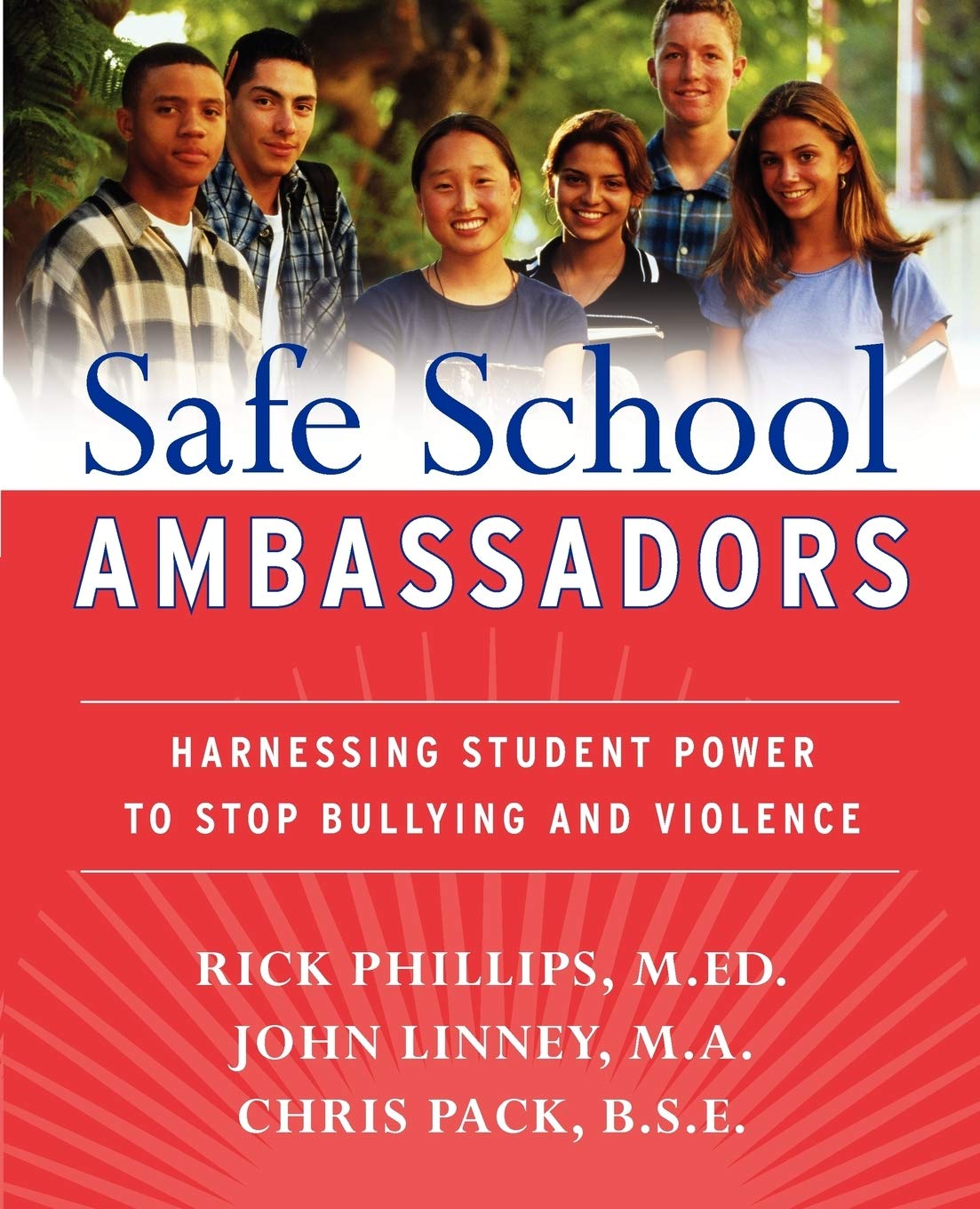 Safe School Ambassadors: Harnessing Student Power to Stop Bullying and Violence