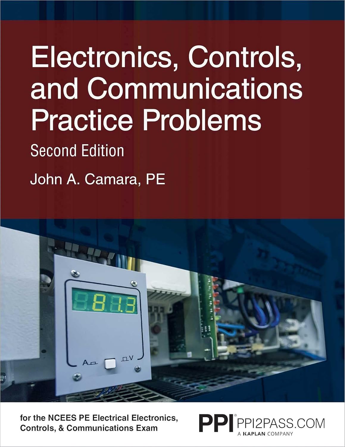 PPI Electronics, Controls, and Communications Practice Problems, 2nd Edition – Comprehensive Practice for the NCEES PE Electrical Electronics, Controls and Communications Exam