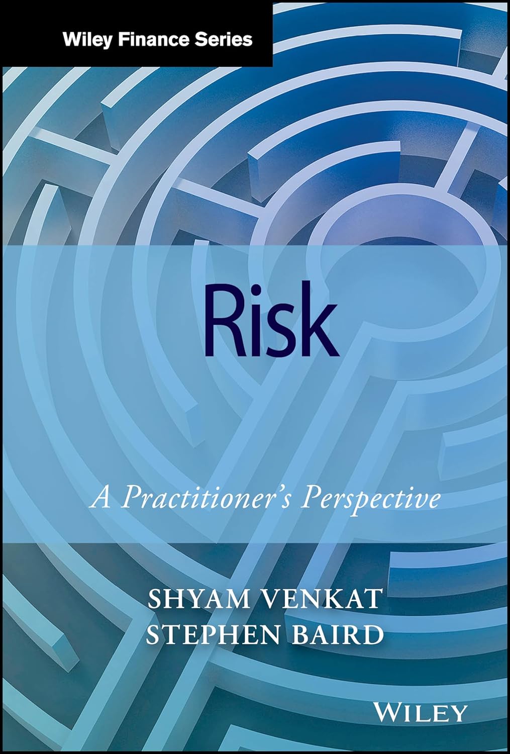 Liquidity Risk Management: A Practitioner's Perspective (Wiley Finance)