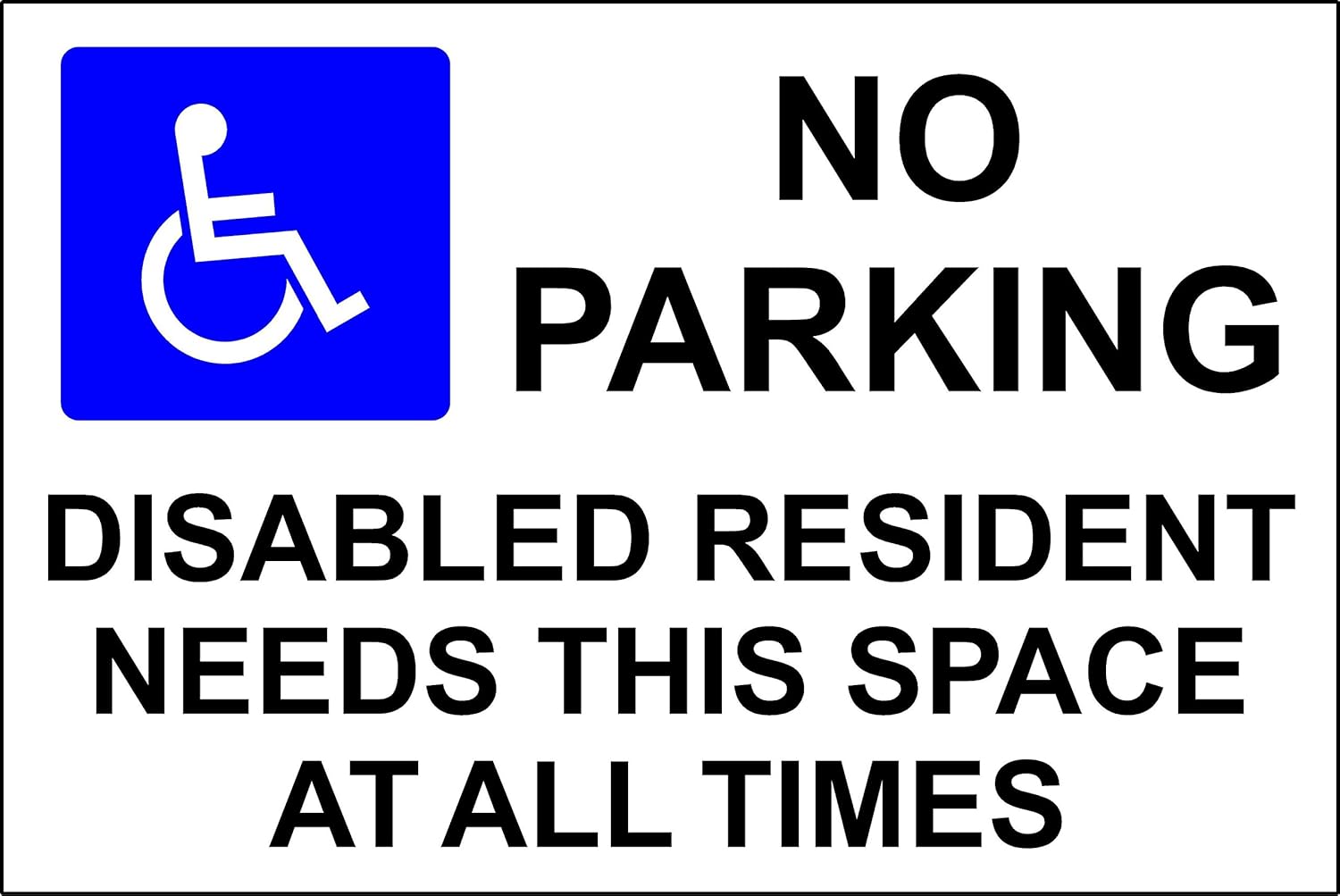 KPCM Display ltd No Parking Disabled Resident Needs This Space Sign 1.2mm Rigid Plastic Sign