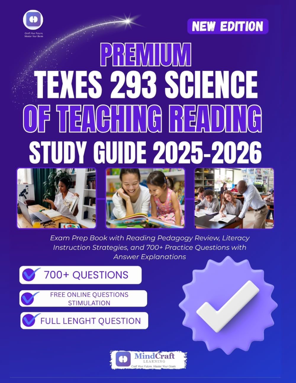 Premium TExES 293 Science of Teaching Reading Study Guide 2025–2026: Exam Prep Book with Reading Pedagogy Review, Literacy Instruction Strategies, and 700+ Practice Questions with Answer Explanations