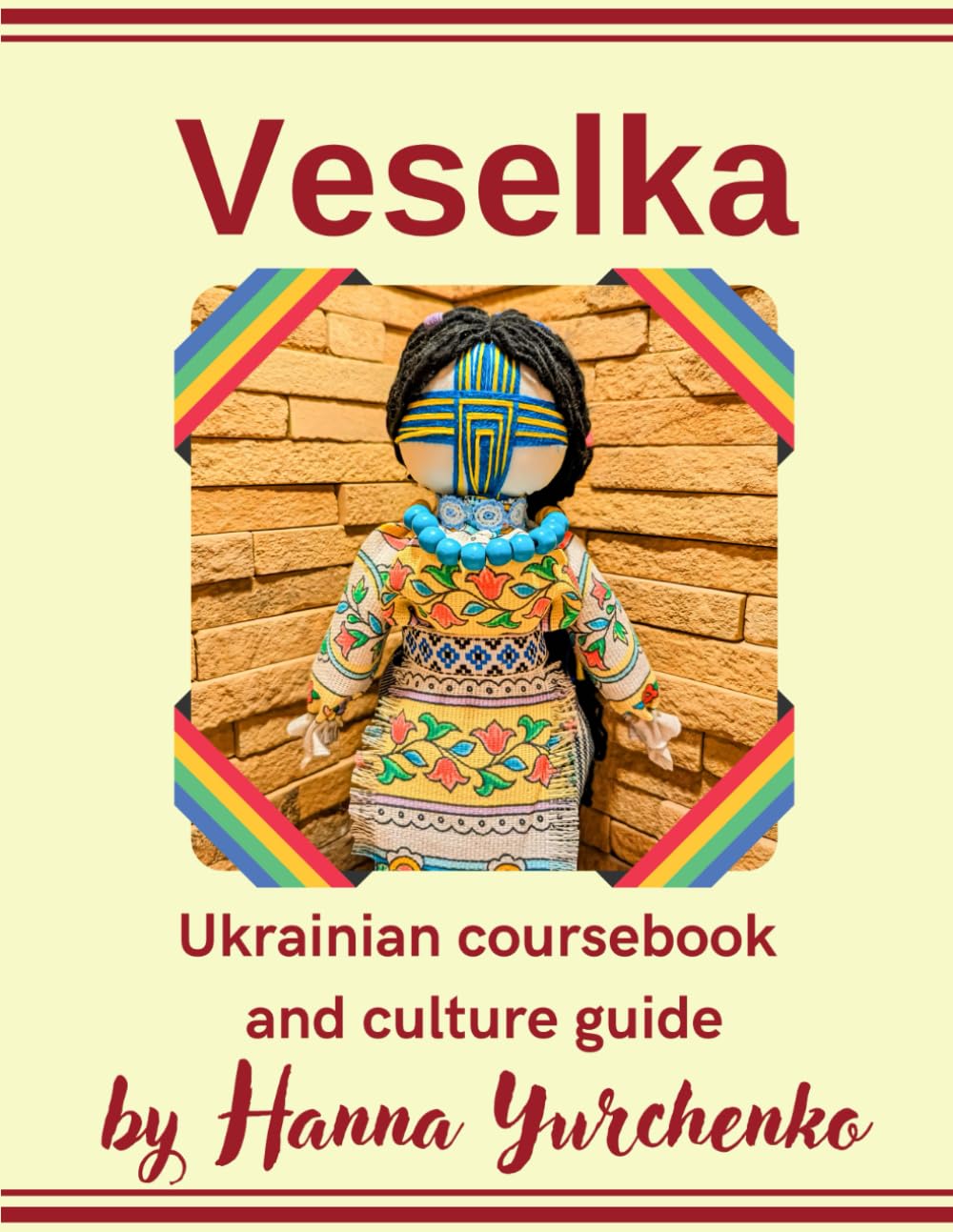 Veselka: Ukrainian coursebook and culture guide (Ukrainian Language School)