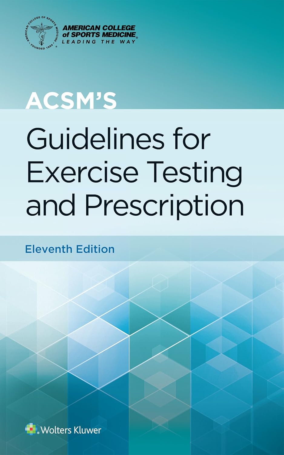 ACSM's Guidelines for Exercise Testing and Prescription (Lippincott Connect-ACSM)