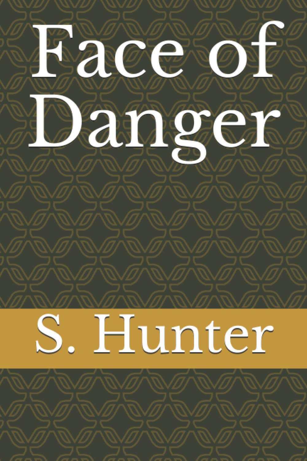 Face of Danger