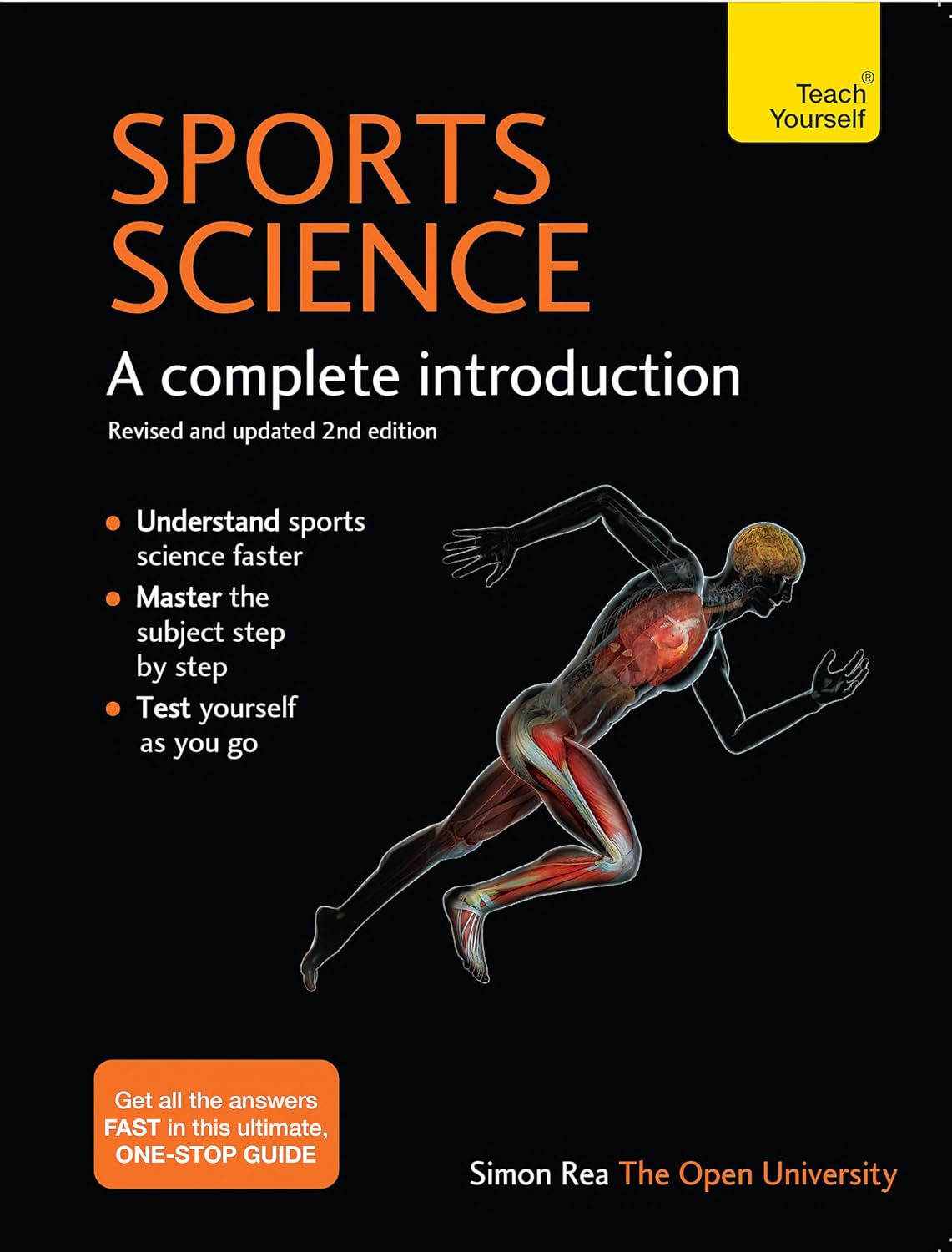 Sports Science: A complete introduction (Teach Yourself)
