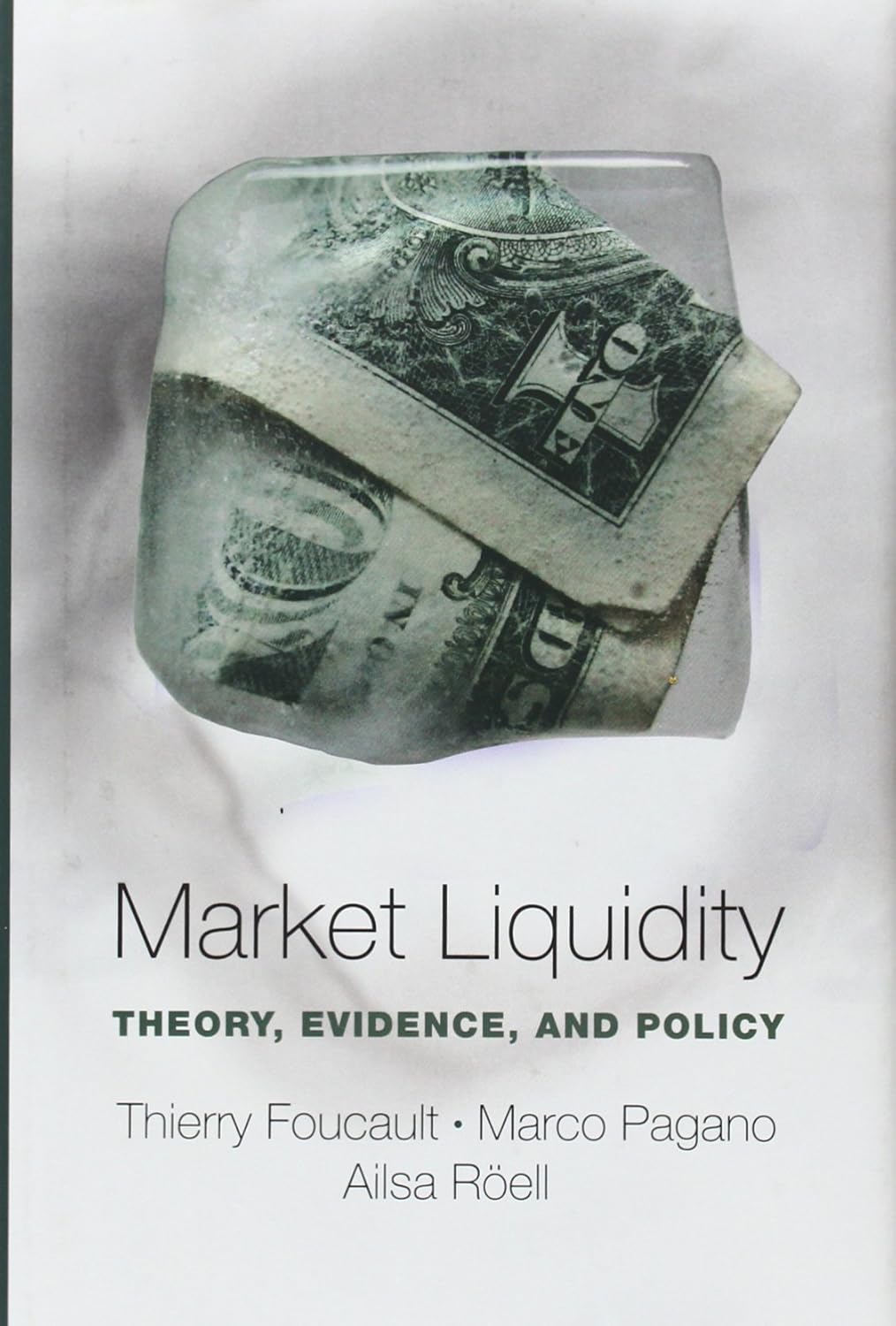 Market Liquidity: Theory, Evidence, and Policy
