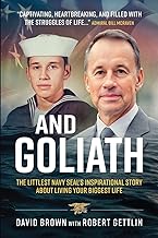 And Goliath: The Littlest Navy SEAL's Inspirational Story About Living Your Biggest Life