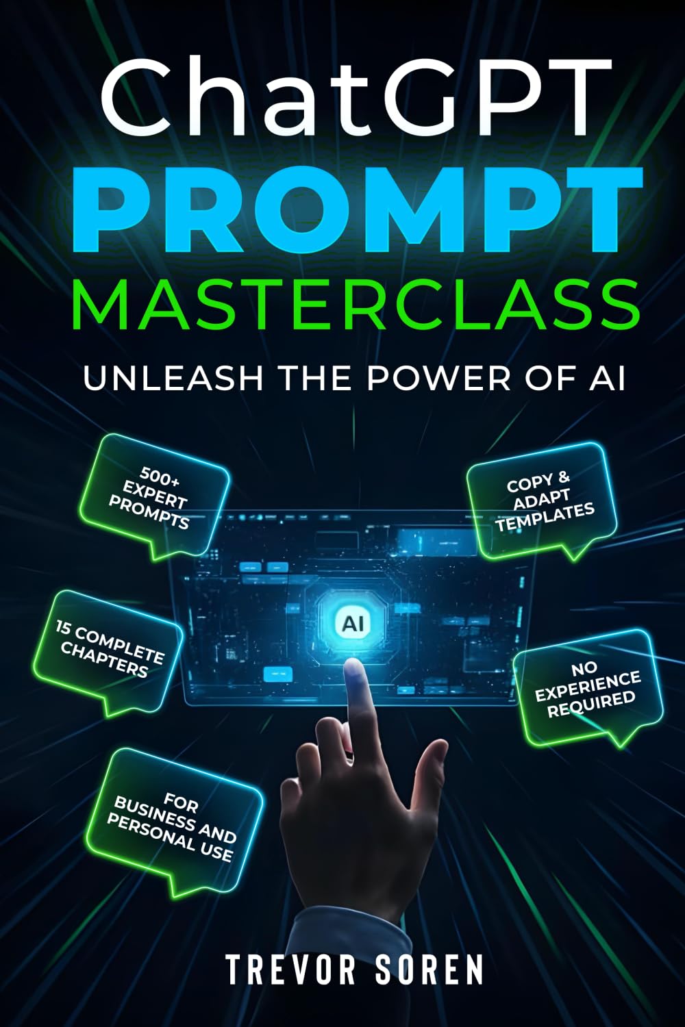ChatGPT Prompt Masterclass: UNLEASH THE POWER OF AI
