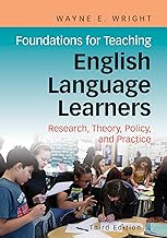 Foundations for Teaching English Language Learners: Research, Theory, Policy, and Practice
