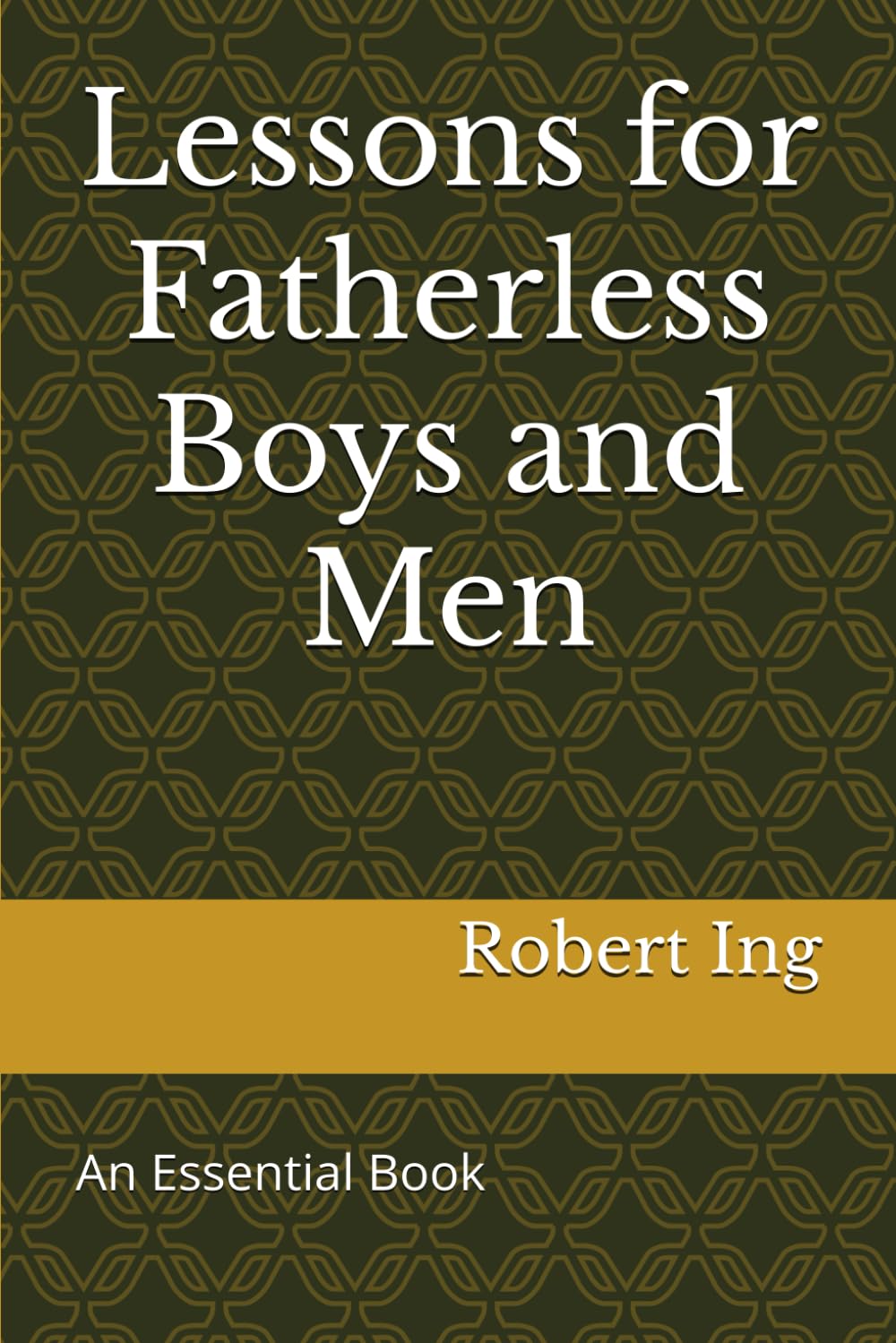 Lessons for Fatherless Boys and Men