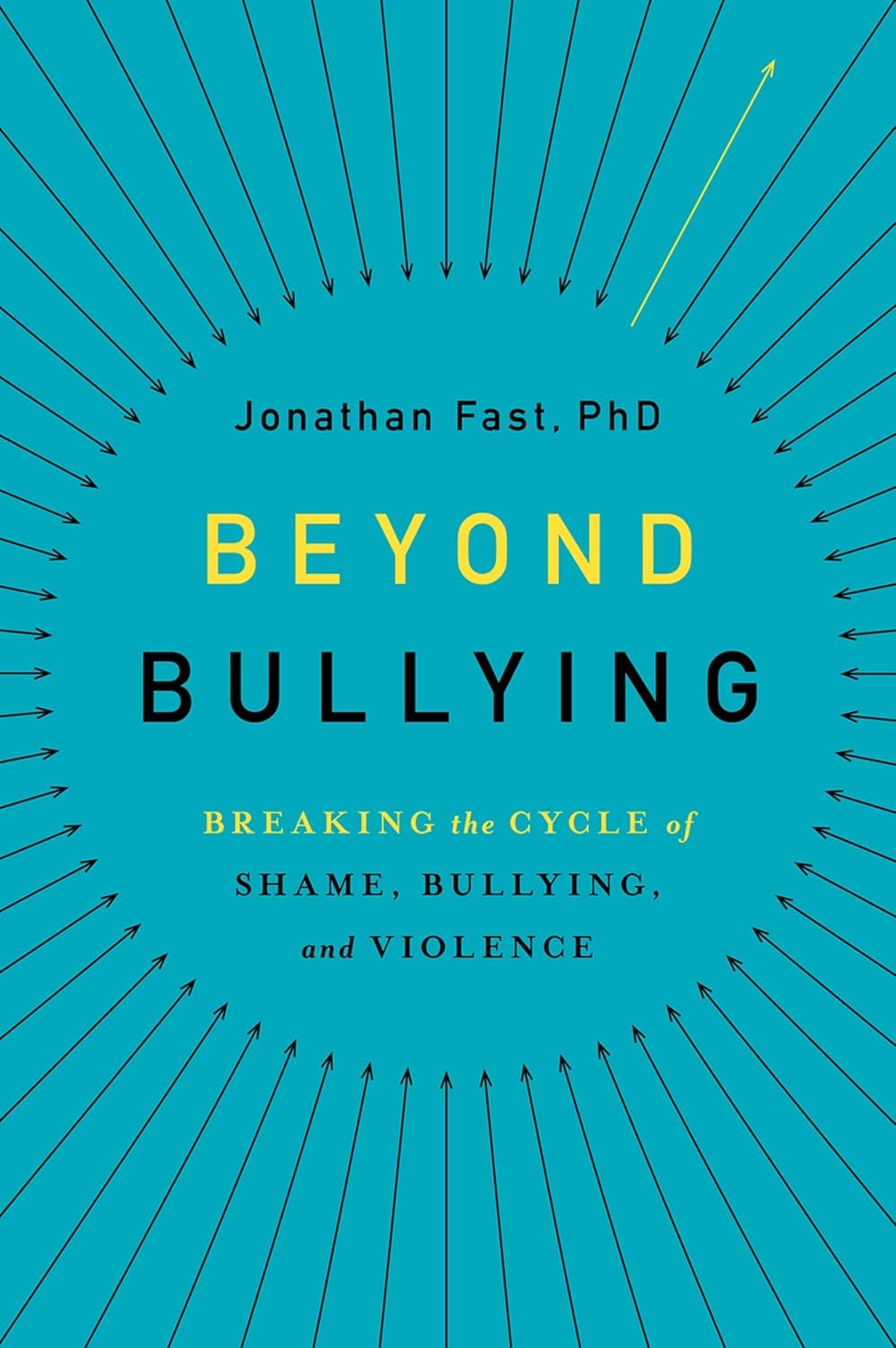 Beyond Bullying: Breaking the Cycle of Shame, Bullying, and Violence
