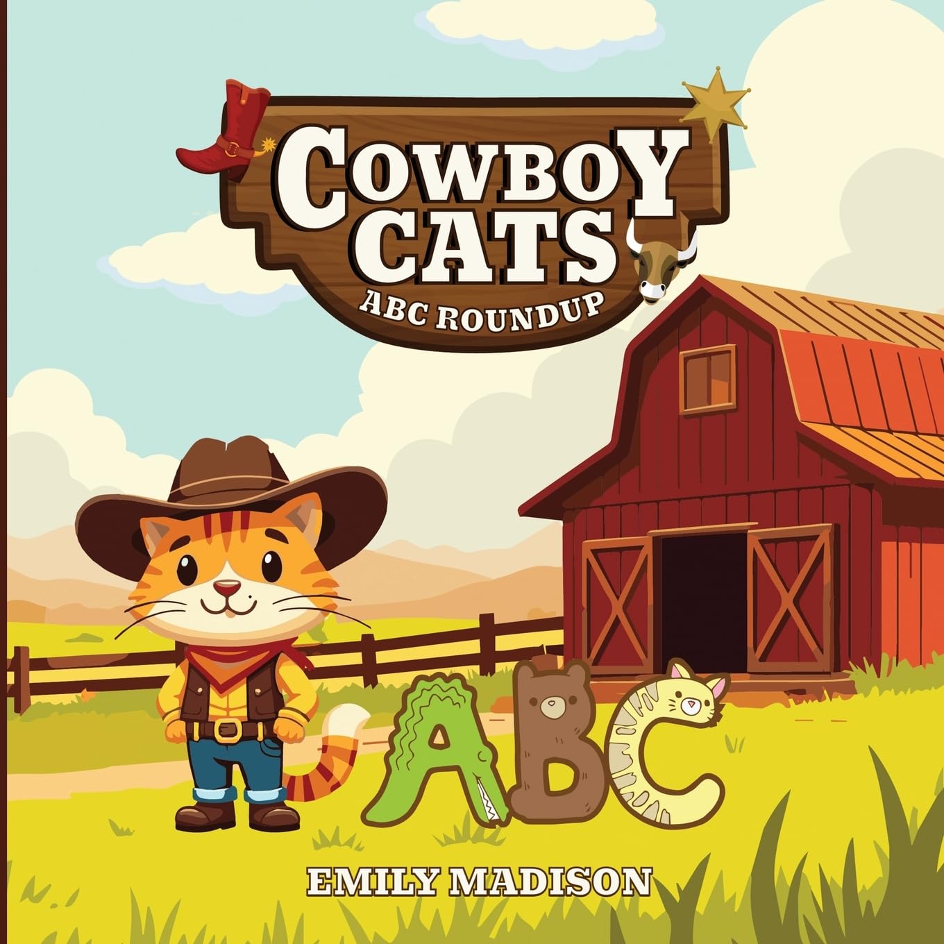Cowboy Cats ABC ROUNDUP: A children's alphabet learning book (Cowboy & Cowgirl Cats Roundup)