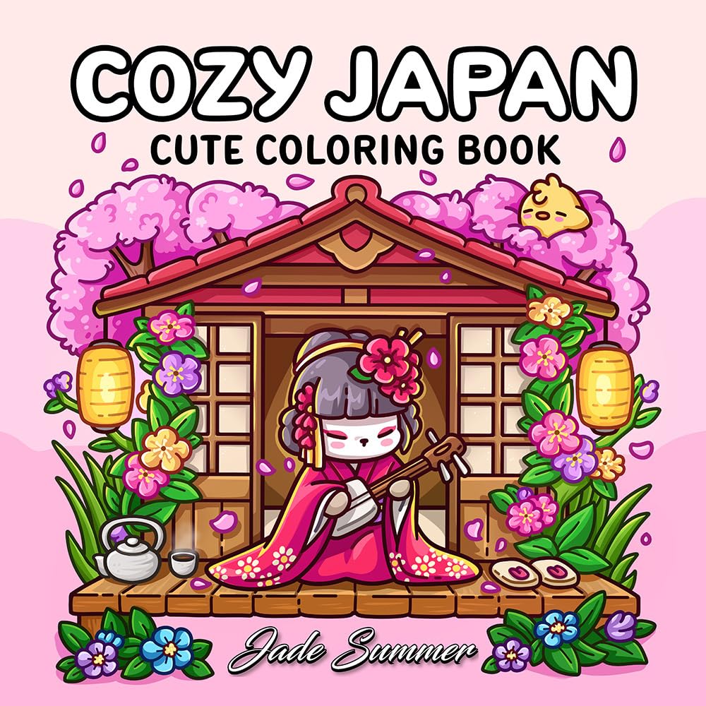 Cozy Japan: Cute Coloring Book for Adults and Teens with Charming Characters and Delightful Japanese Scenes for Relaxation (Cozy Coloring Books)