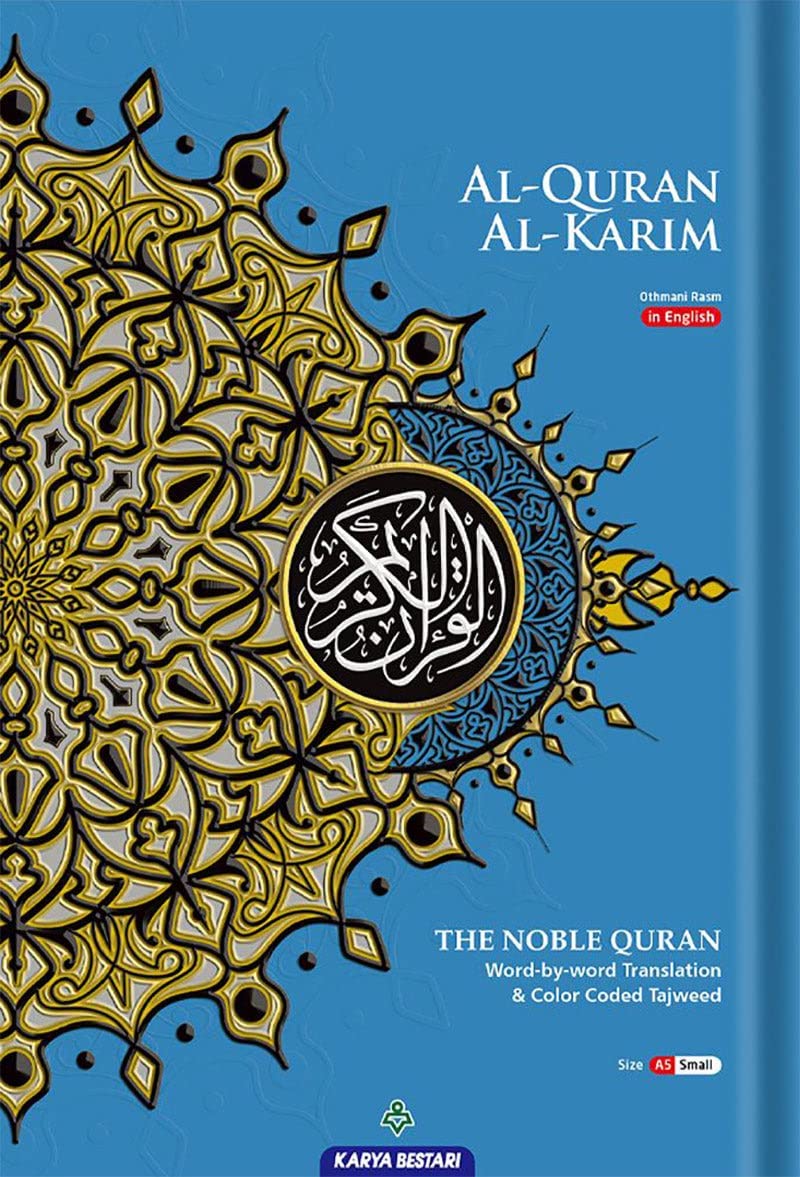 Al-Quran Al-Kareem The Noble Quran Word-By-Word Translation & Color Coded Tajweed (Arabic-English) [A5 small size]