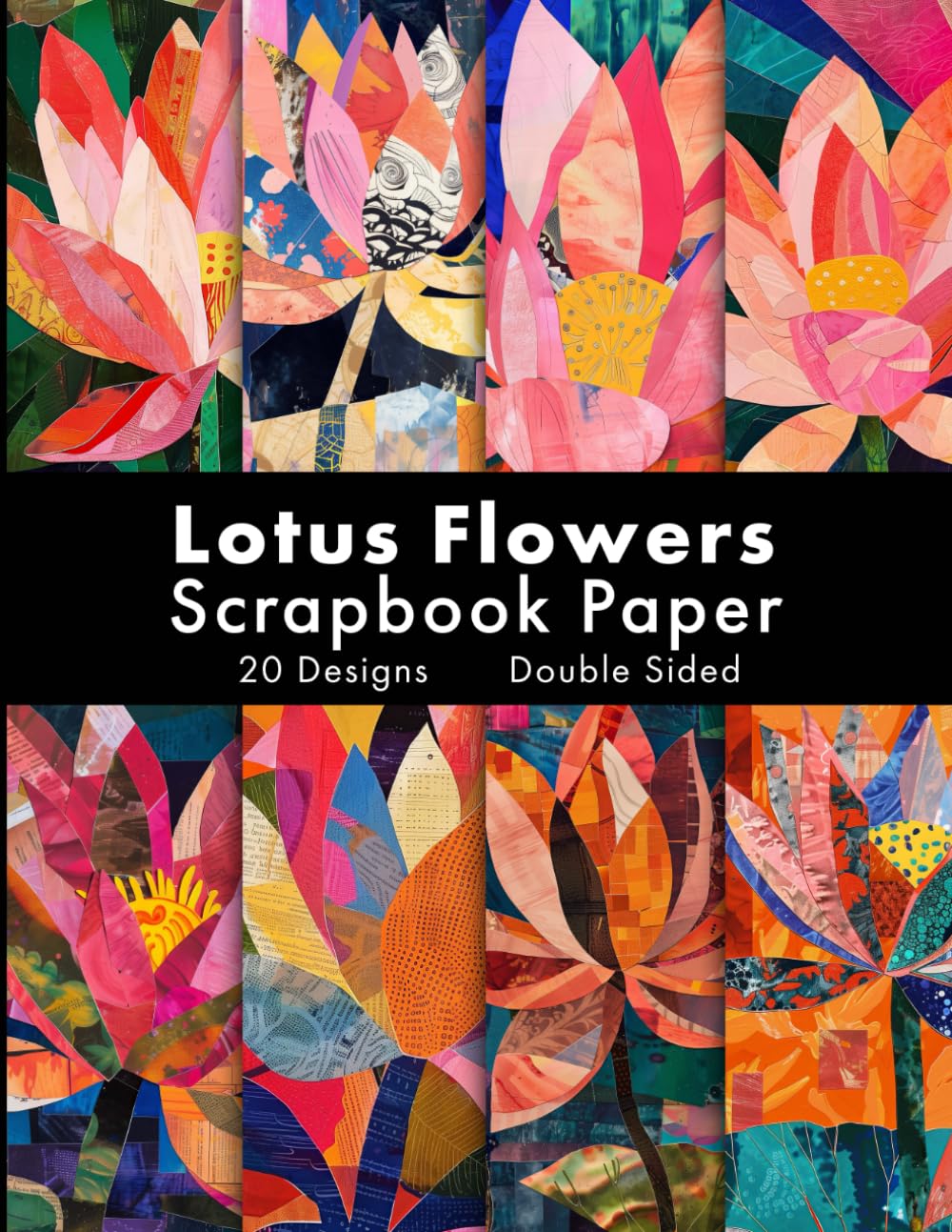 Lotus Flowers Scrapbook Paper: 20 Double Sided Water Lily Ephemera Paper Pad for Scrapbooking, Junk Journals and Mixed Media Crafting