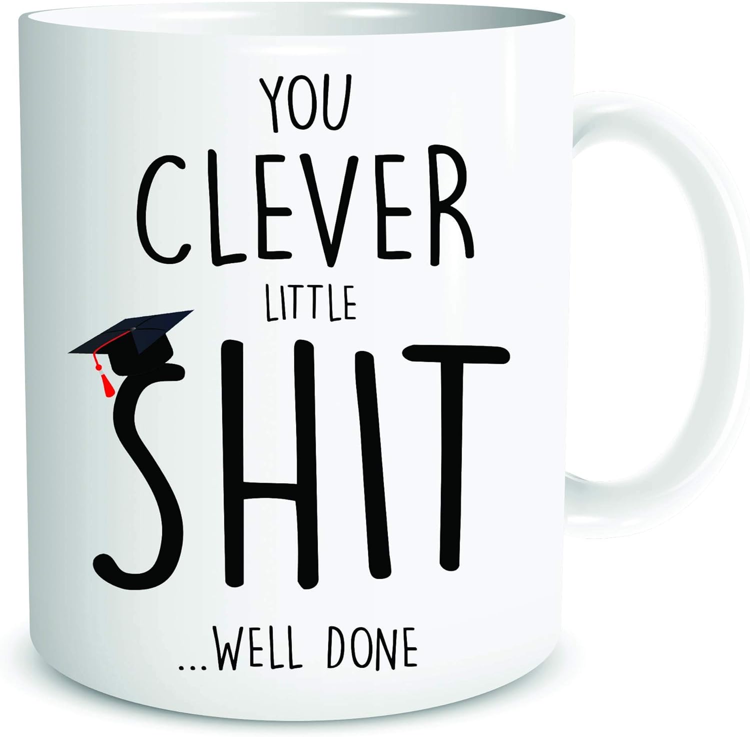 Peachy Antics Funny Novelty Mug Adult Explicit Graduation Student Ceramic Cup Gift Exams You Clever Little Sh*t Well Done Coffee Mugs Tea Cup WSDMUG1854