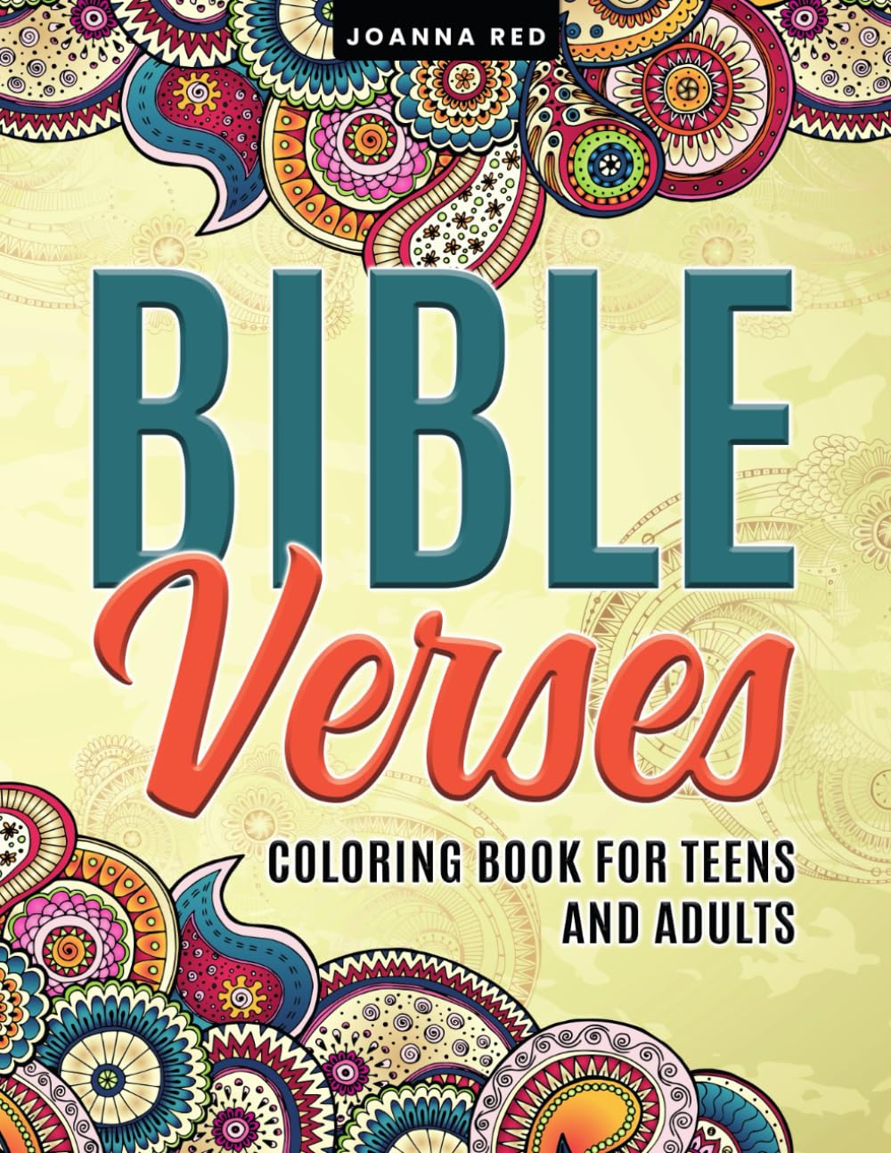 Bible Verses Coloring Book for Teens and Adults: Inspiring Christian Themed for Creative Souls, Inspirational, Religious, Uplifting Scripture Quotes for Stress Relief and Relaxation