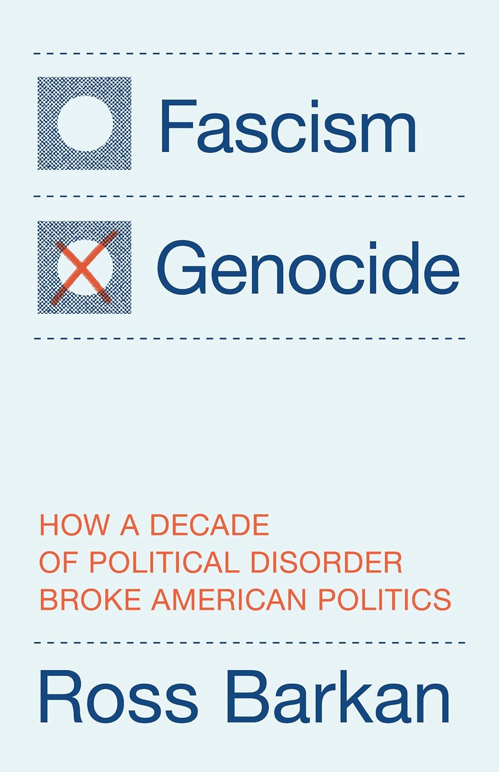 Fascism or Genocide: How a Decade of Political Disorder Broke American Politics