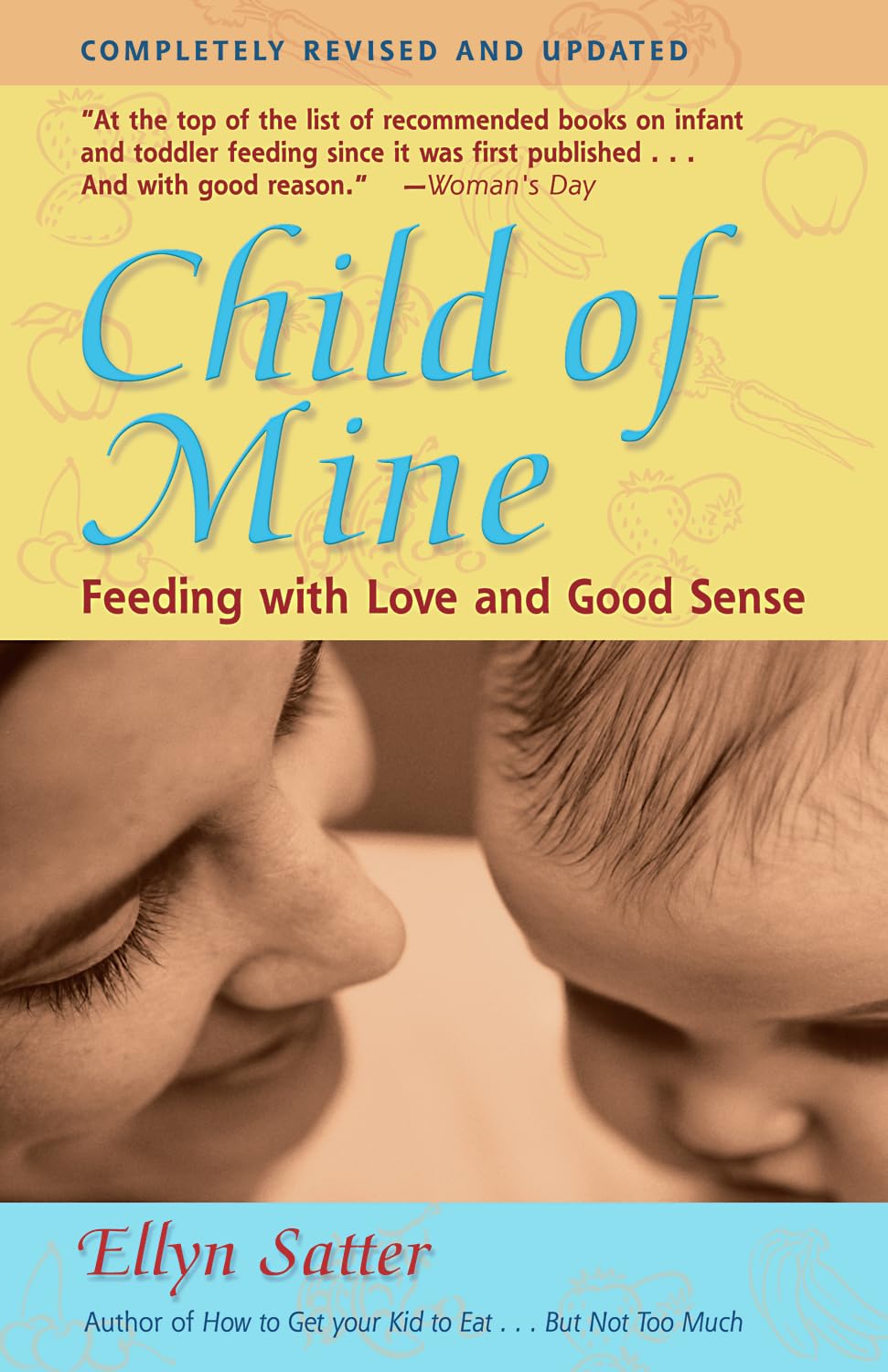 Child of Mine: Feeding with Love & Good Sense